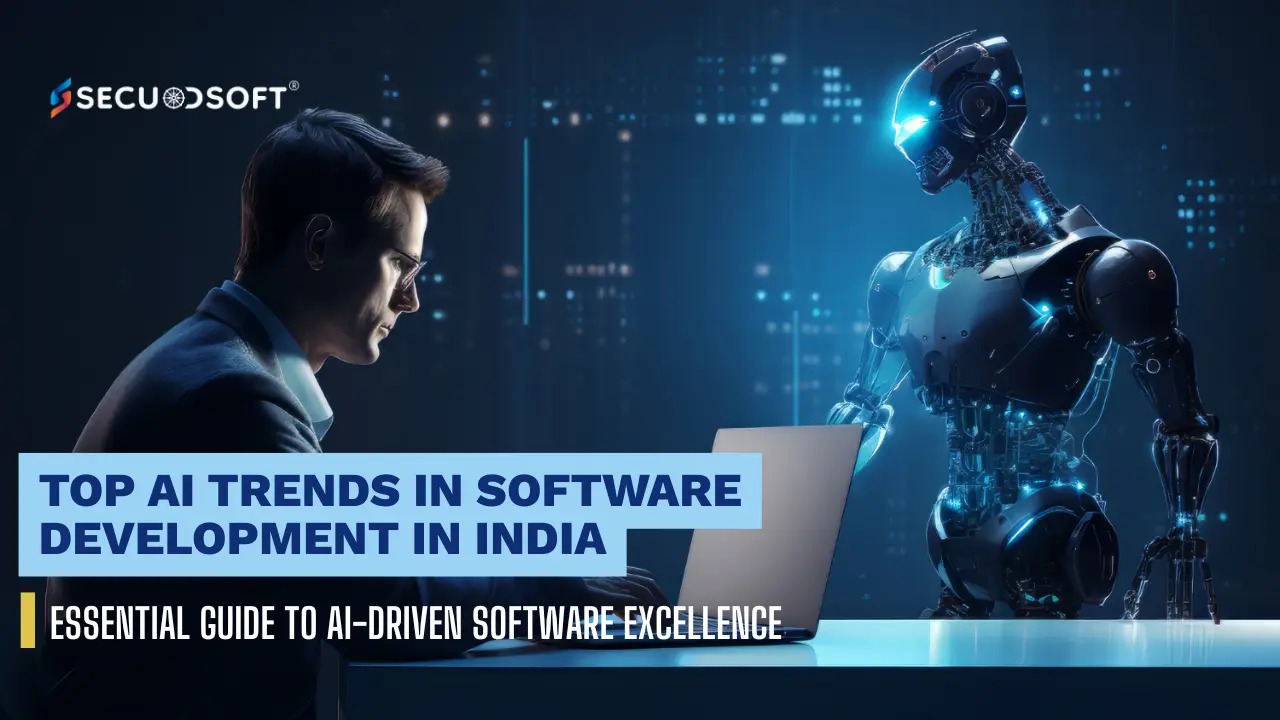 Top AI Trends in Software
Development in India: What Developers Need to Know