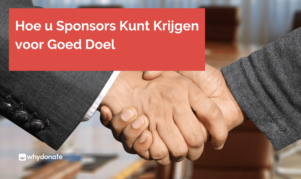 Sponsors Vinden Voor Jouw Goed Doel: Effectieve Strategieën En Tips