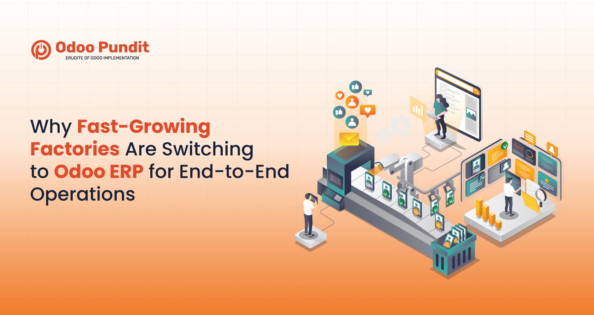 Why Fast-Growing Factories Are Switching to Odoo ERP for End-to-End Operations