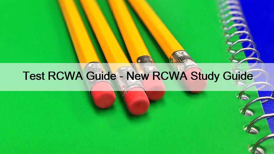 Test RCWA Guide - New RCWA Study Guide