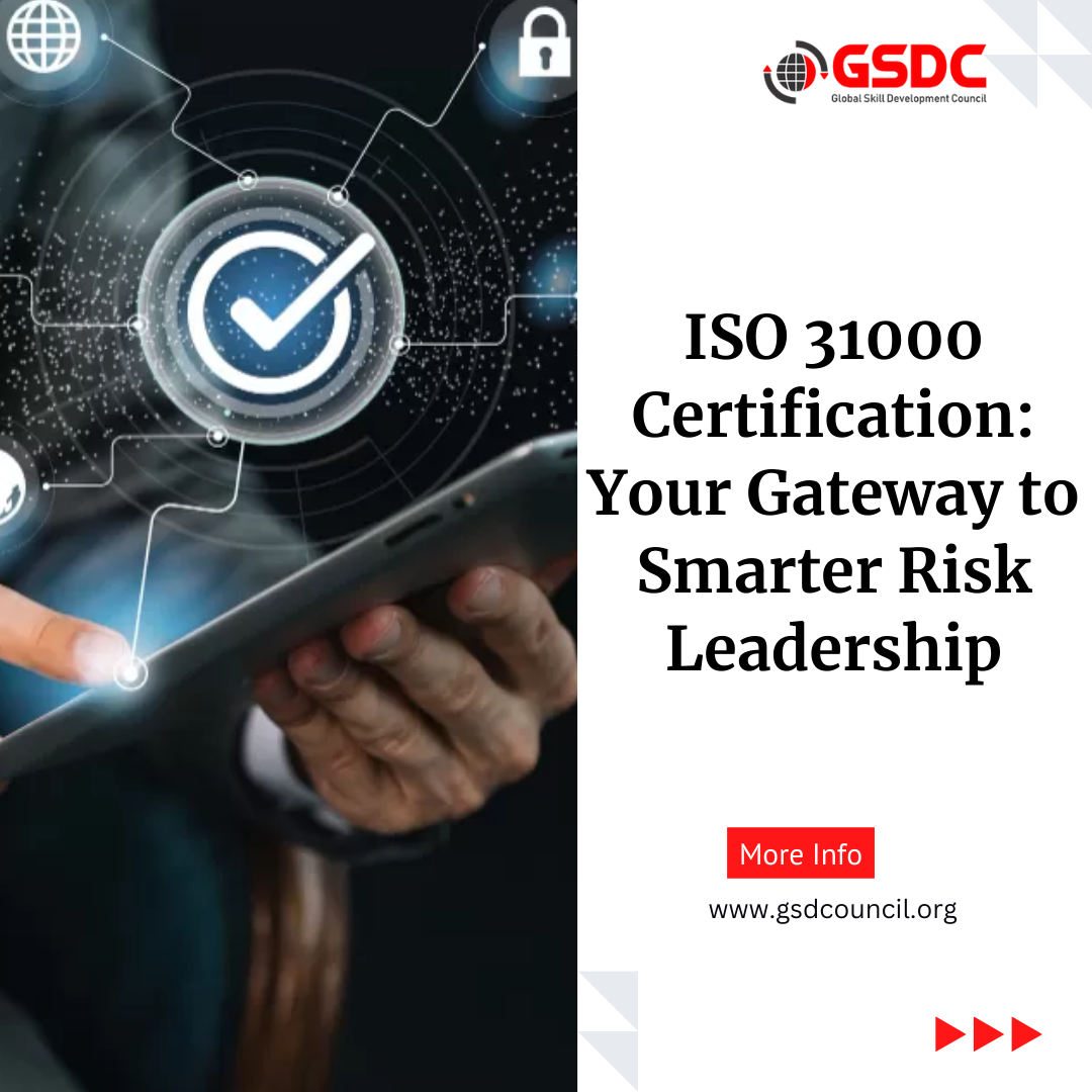 ISO 31000 Certification: Your Gateway to Smarter Risk Leadership