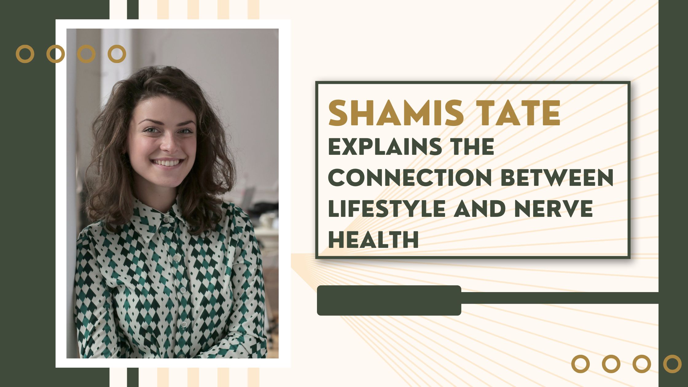 Shamis Tate Explains the Connection Between Lifestyle and Nerve Health