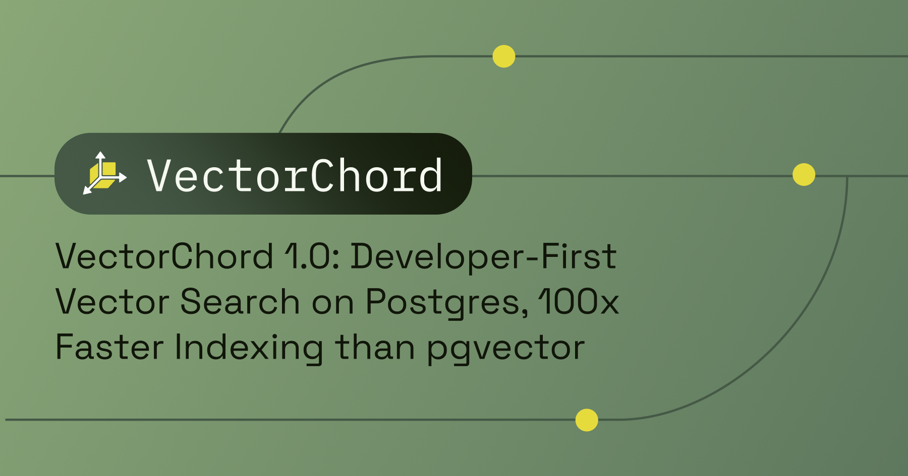 VectorChord 1.0: Developer-First Vector Search on Postgres, 100x Faster ...
