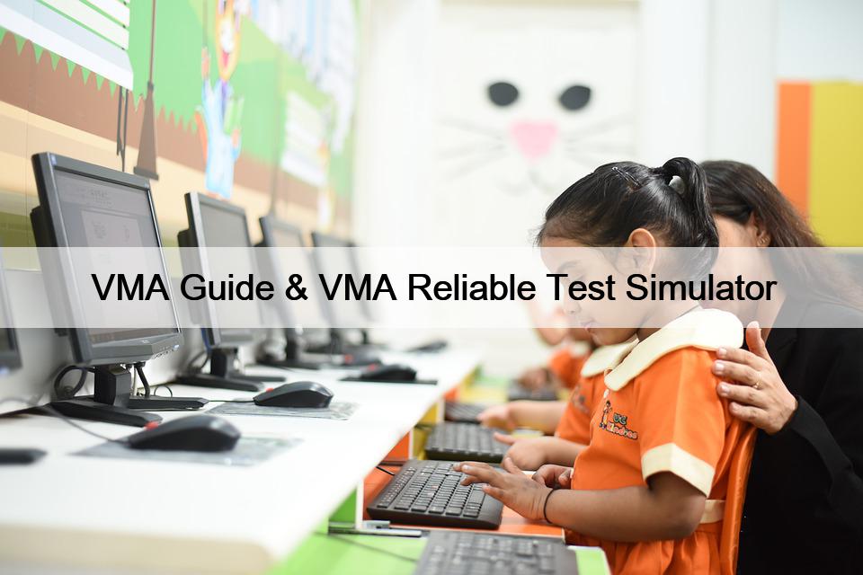 VMA Guide & VMA Reliable Test Simulator