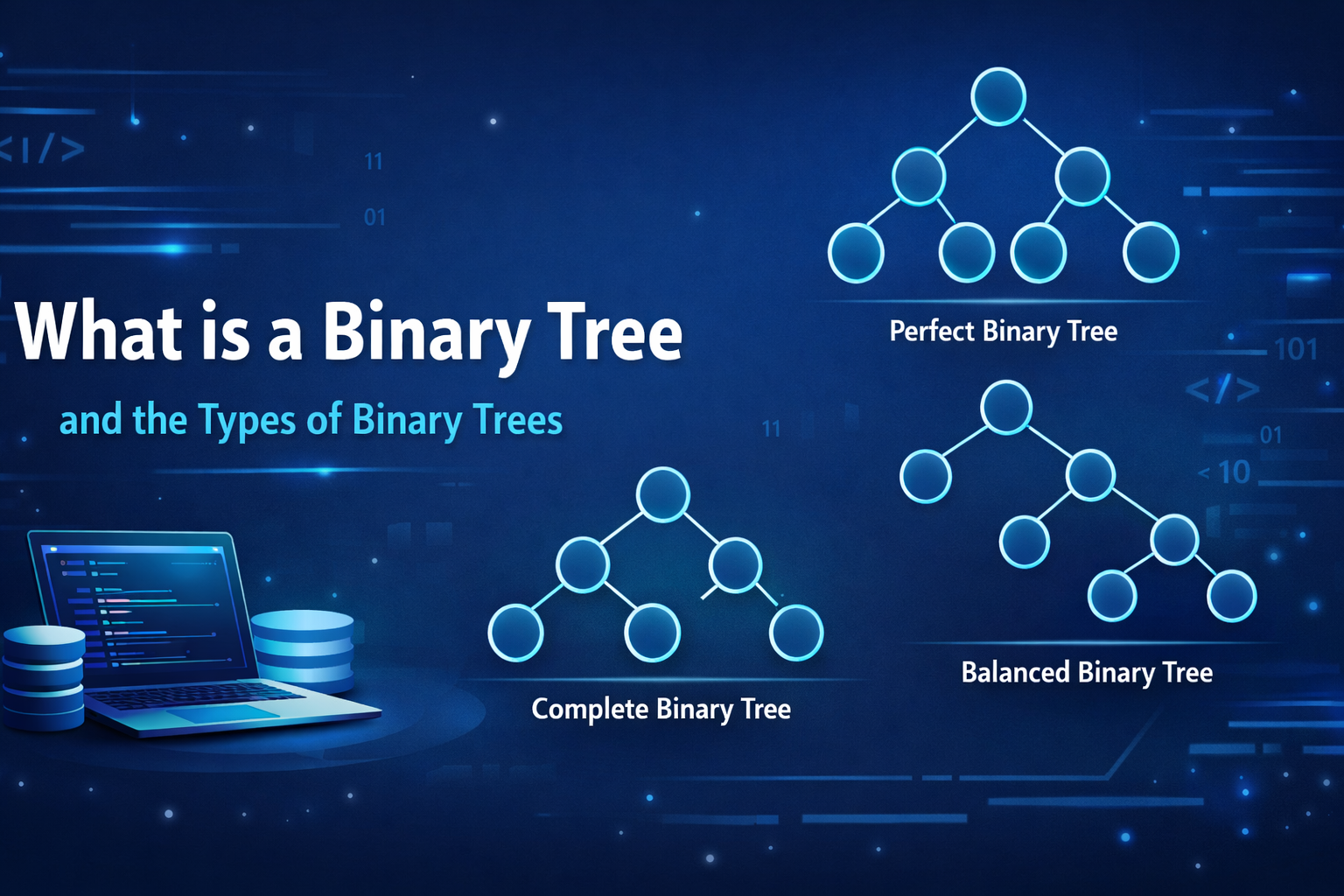 Binary Tree Explained: Types, Examples, and Use Cases
