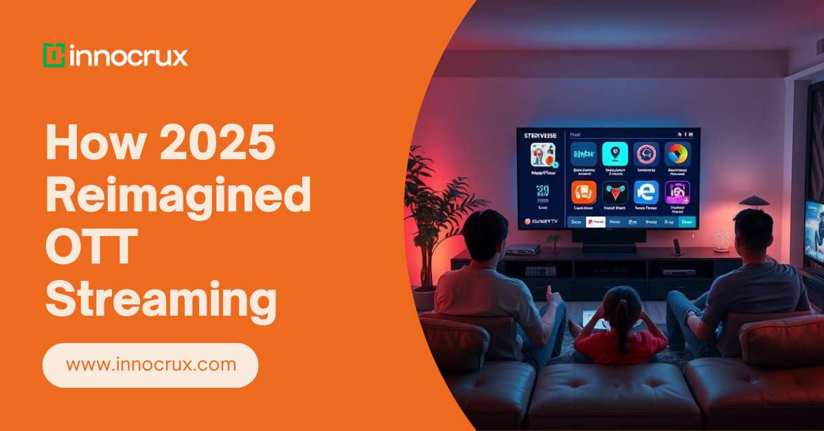How OTT Monetization Evolved in 2025: Policies, Pricing Models, and Platform Growth