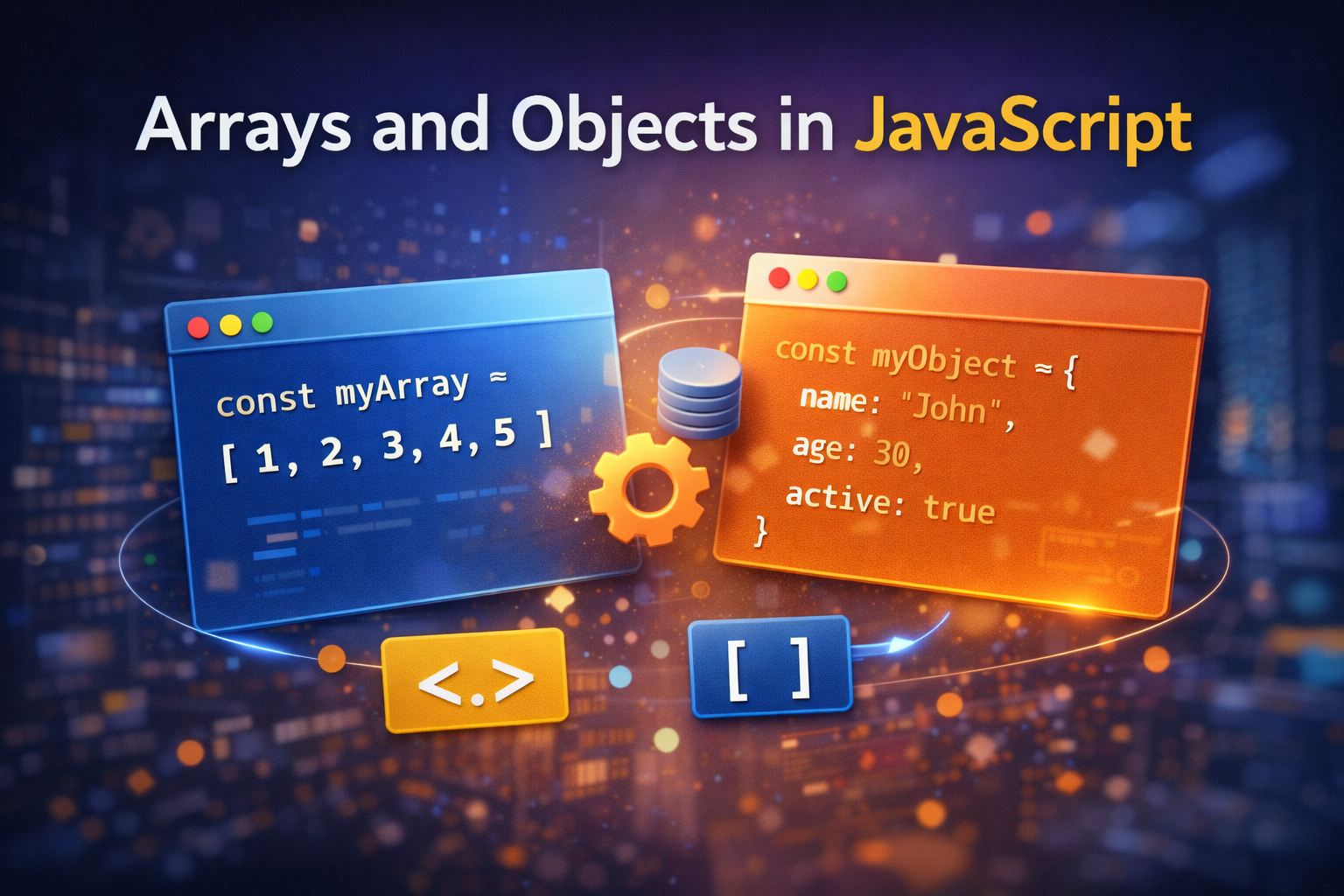 Arrays and Objects in JavaScript