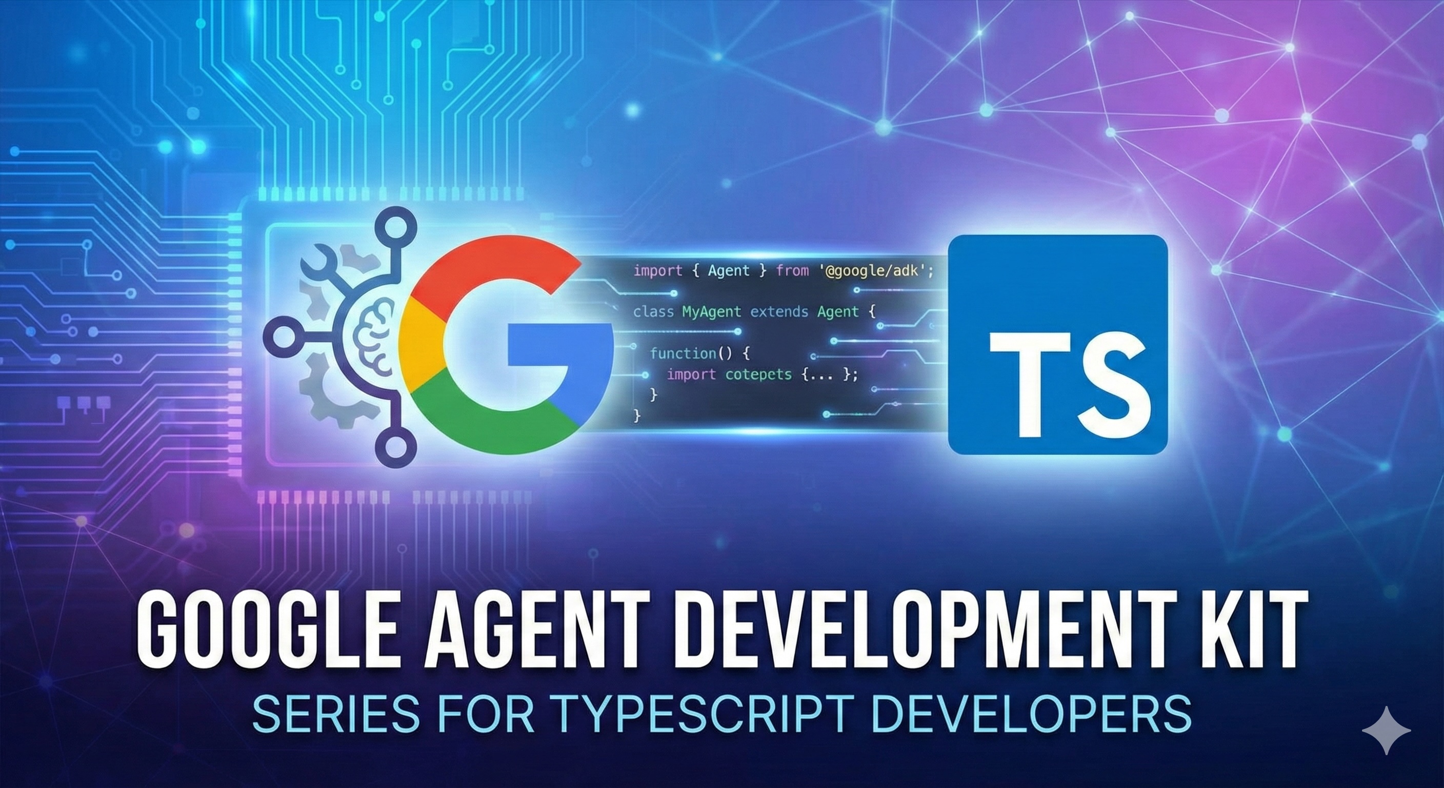 Agent Development Kit - For TypeScript Developer