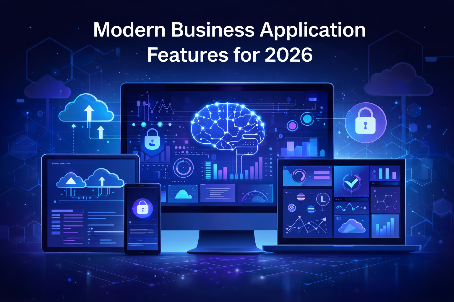 Modern Business Application Features Every Company Needs in 2026