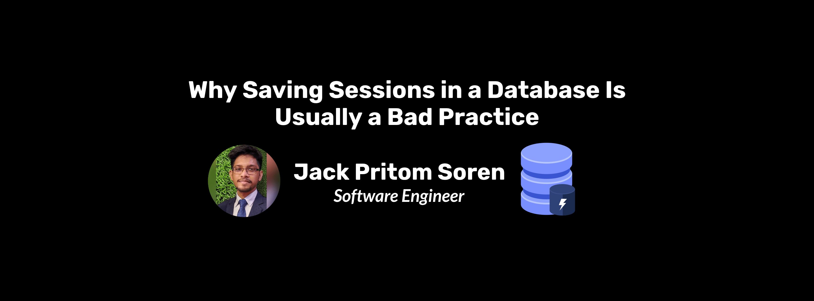 Why Saving Sessions in a Database Is Usually a Bad Practice