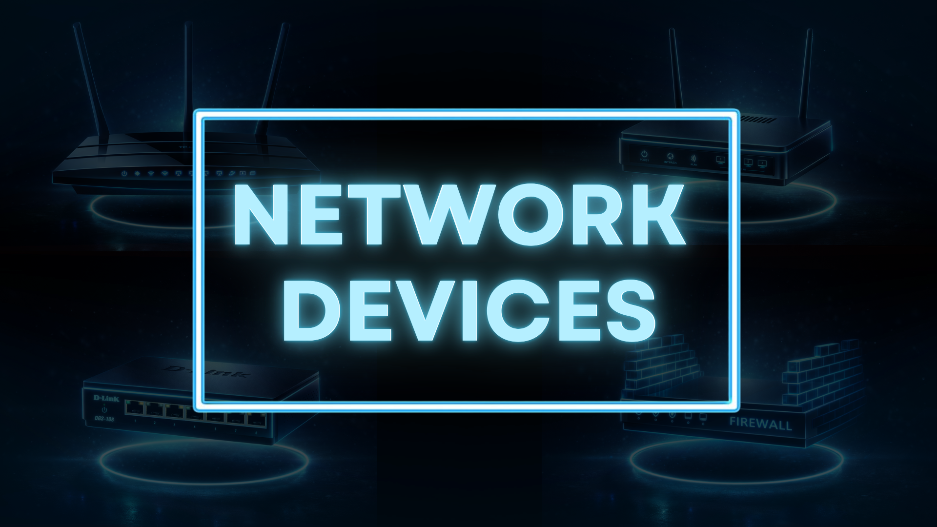 Understanding Network Devices