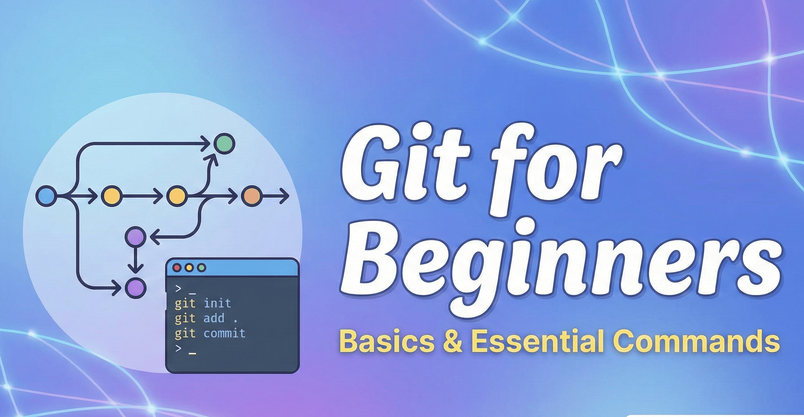 Git for Beginners: Basics and Essential Commands