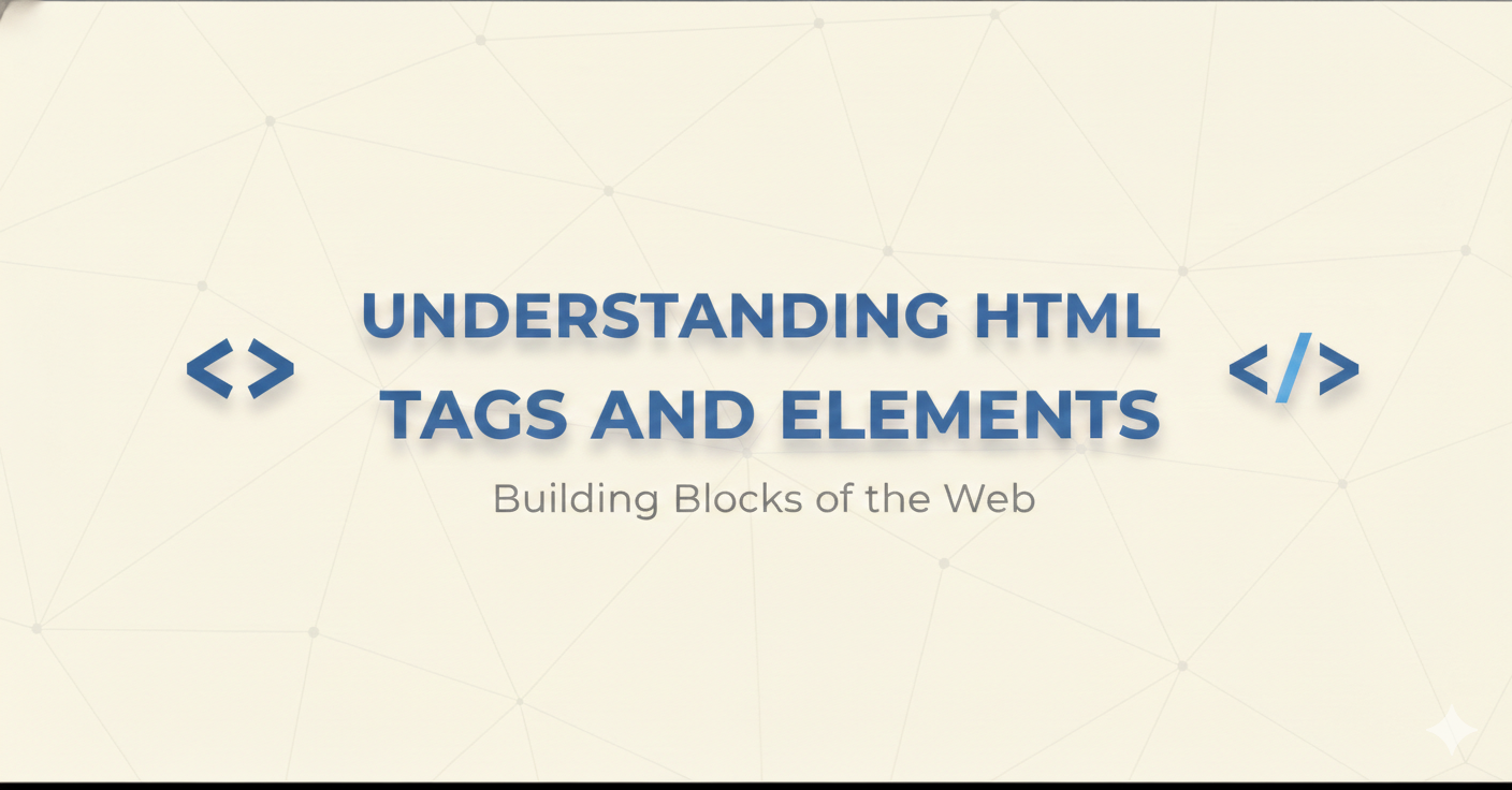 Understanding HTML Tags and Elements