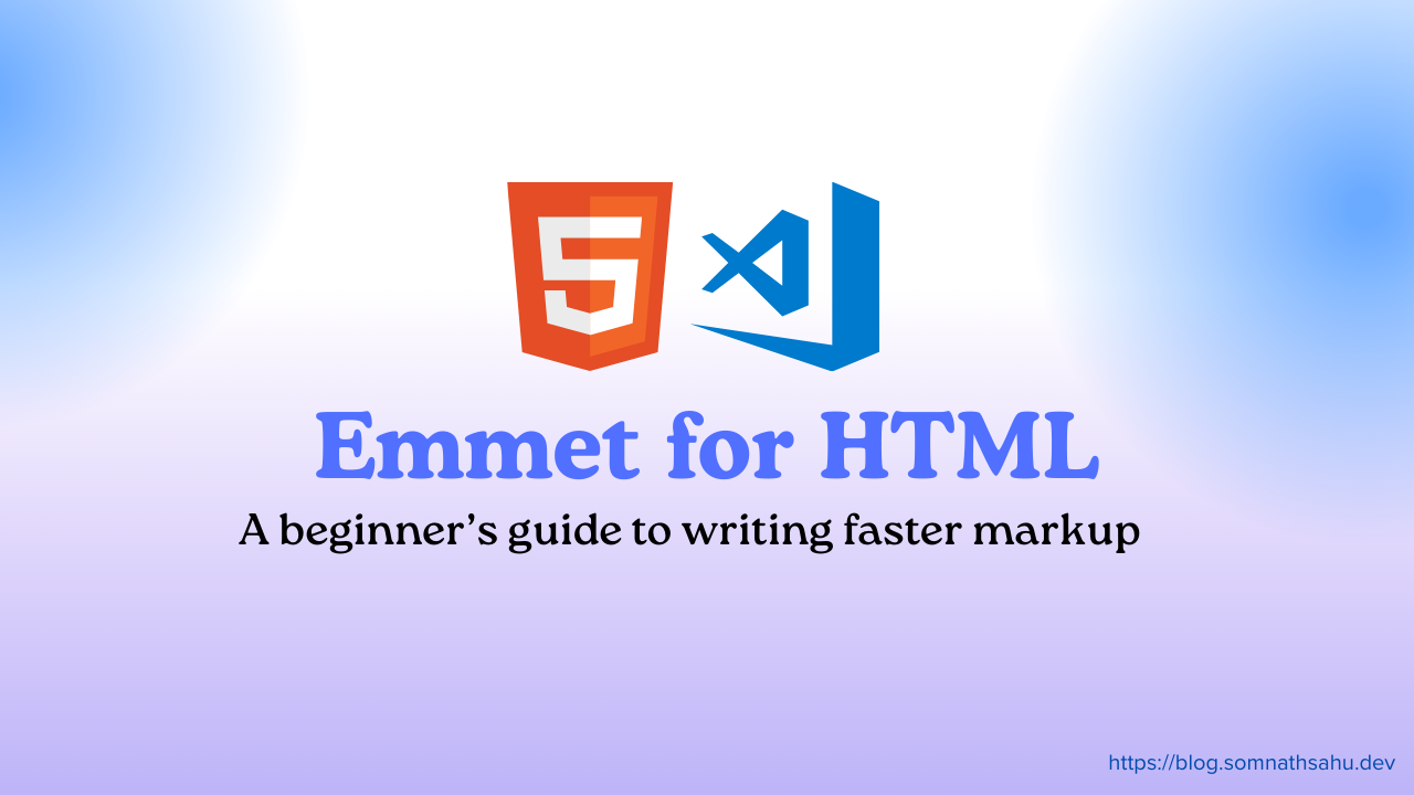 Emmet for HTML: A beginner’s guide to writing faster markup