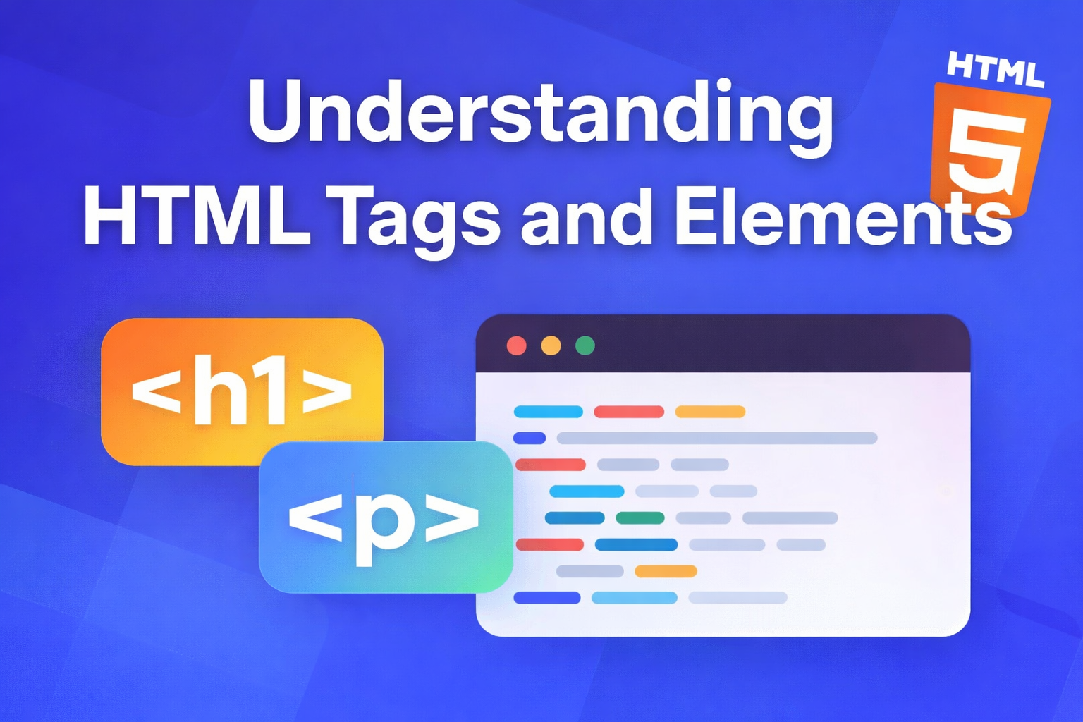 Understanding HTML Tags and Elements