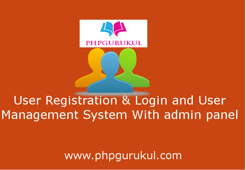 User Registration & Login and User Management System with Admin Panel: A Complete Guide