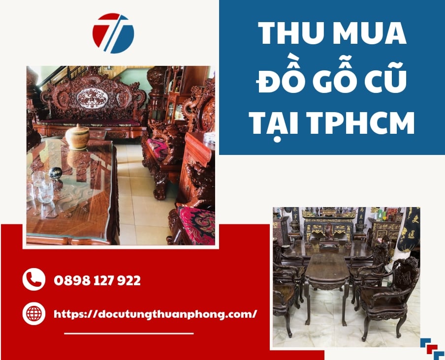 Thu mua đồ gỗ cũ giá cao tại TPHCM