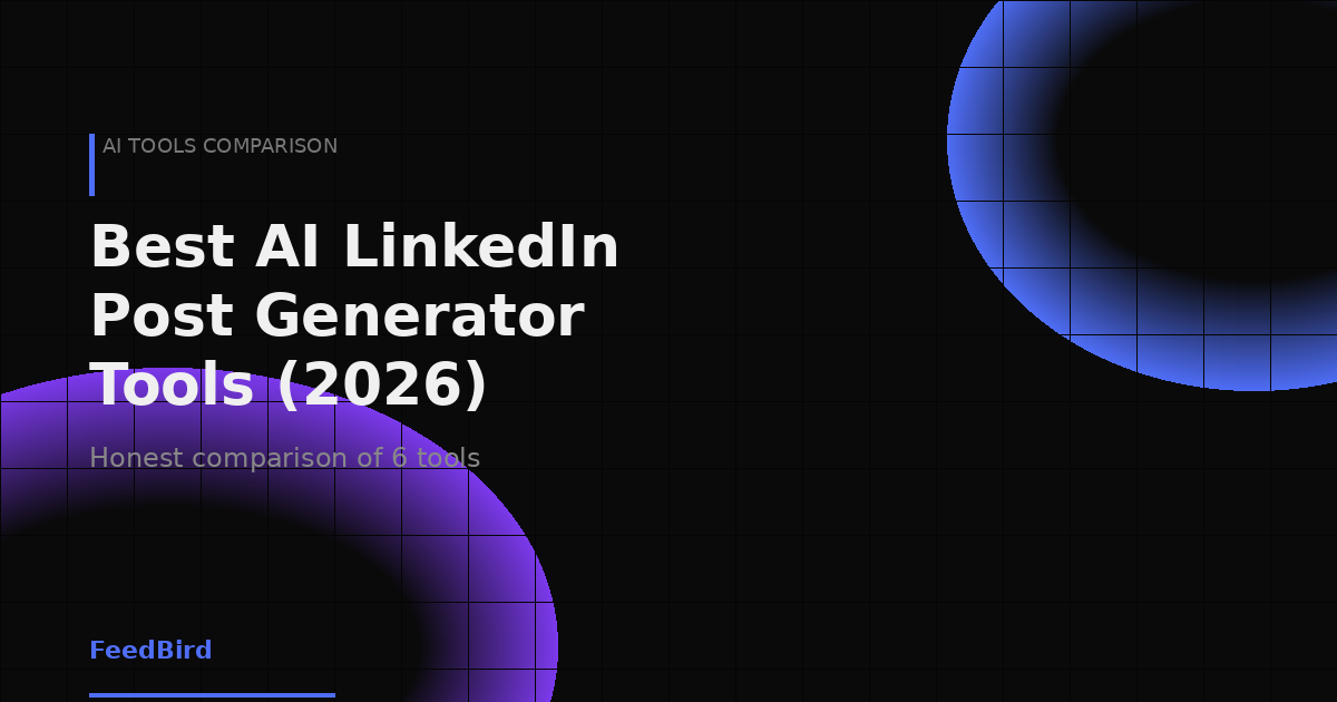 Best AI LinkedIn Post Generator Tools (2026 Comparison)