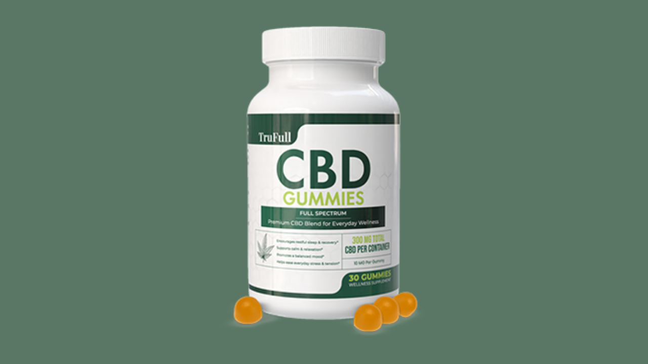 Trufull CBD Gummies Review Your Complete Guide to Natural Wellness Support Update 2026