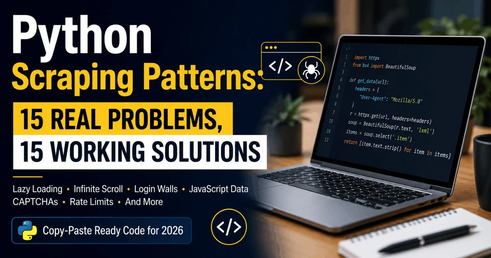 Python Scraping Patterns: 15 Real Problems, 15 Working Solutions