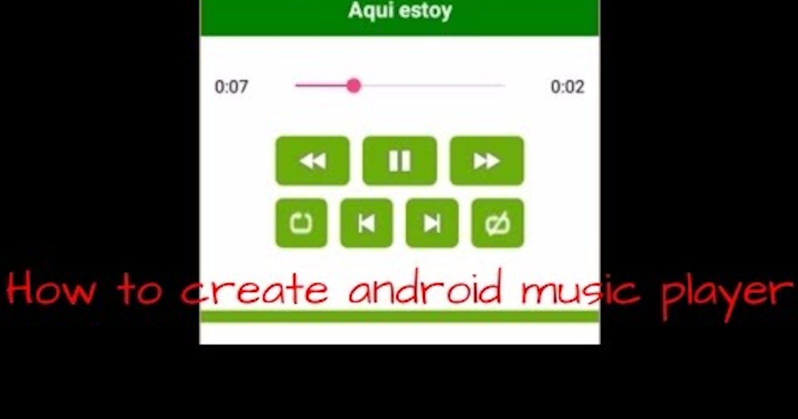 How to create android music player android studio java code for controller code programming