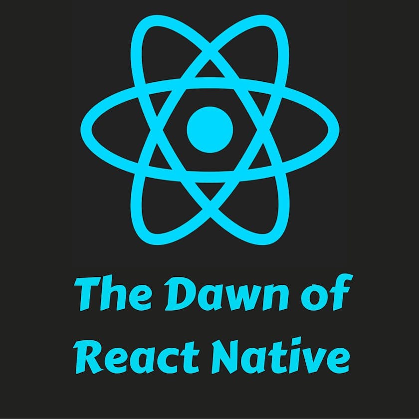Mobile JavaScript Apps: The Dawn of React Native