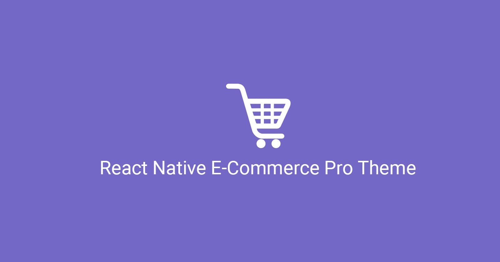 React Native E-Commerce Pro Theme - NativeBase.io Blog