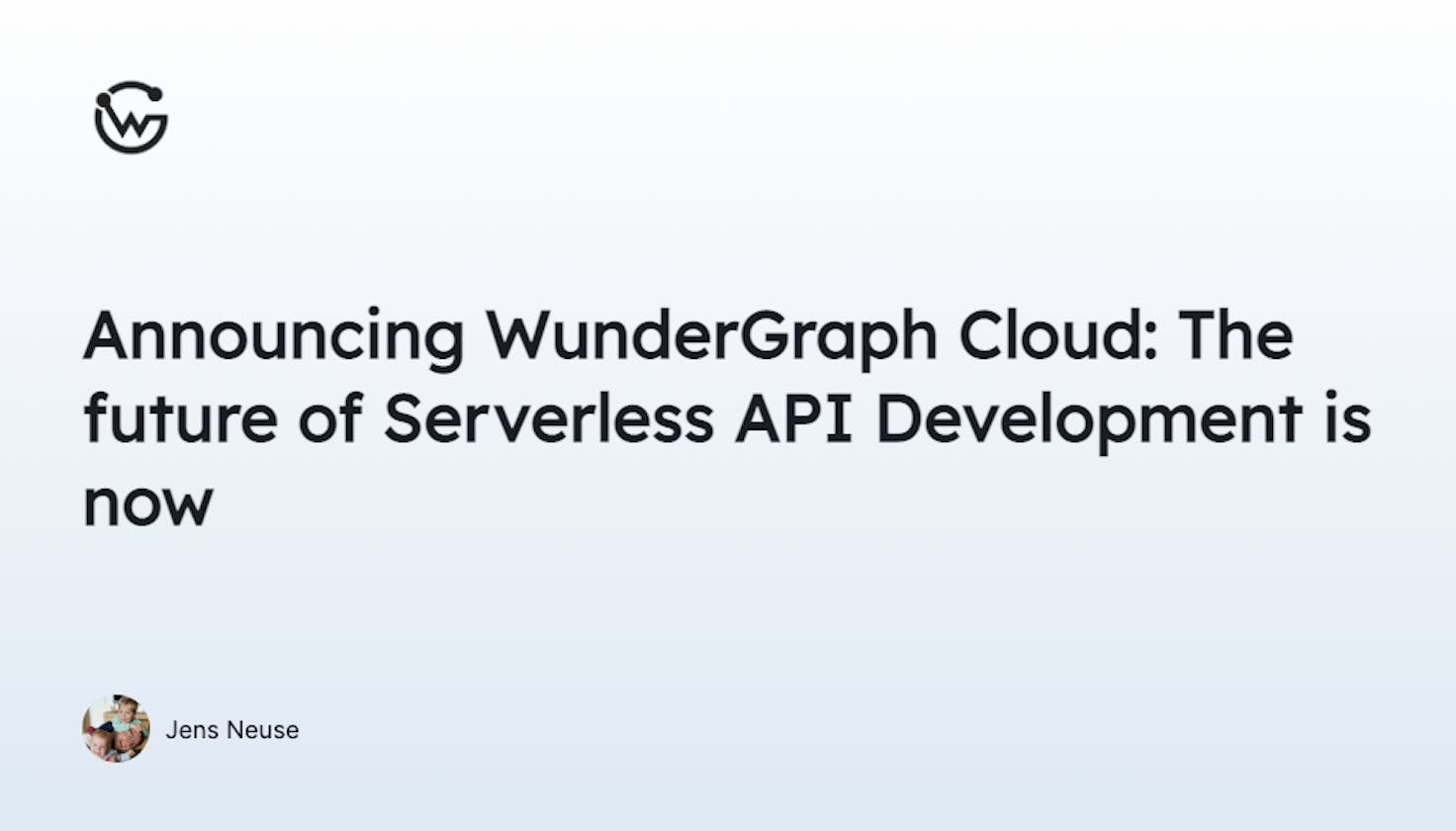 Announcing WunderGraph Cloud: The future of Serverless API Development is now