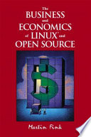 book cover: The business and economics of Linux Open source This elaborates on the history of free software