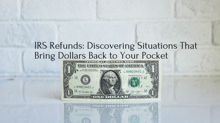 IRS Refunds and how to get them.