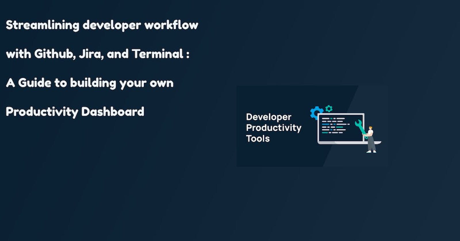 Navigating Developer Workflows: A Deep Dive into GitHub, Jira, and Terminal Integration