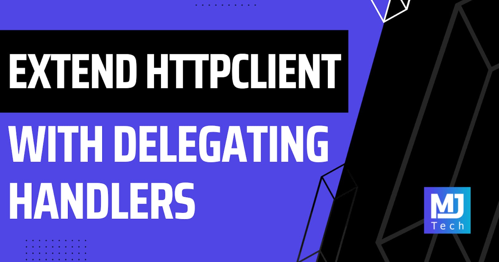 Extending HttpClient With Delegating Handlers in ASP.NET Core
