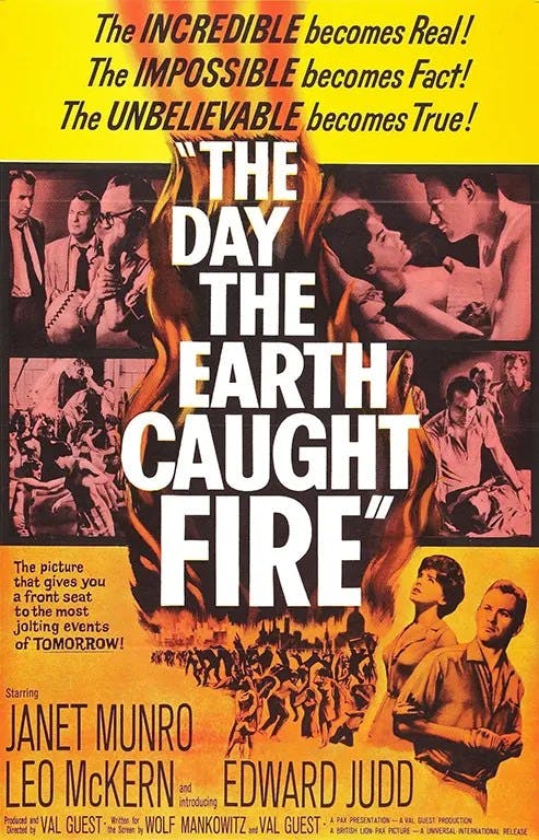 The Day the Earth Caught Fire (Dünyanın Yandığı Gün)