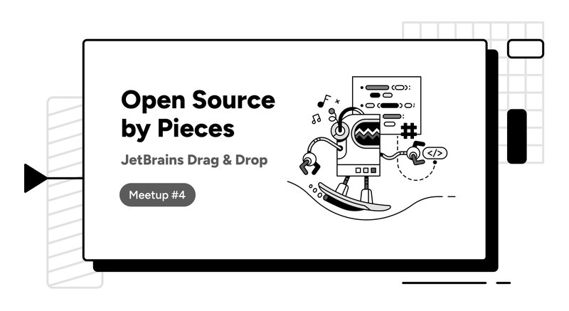 Pieces Open Source Meetup #4.