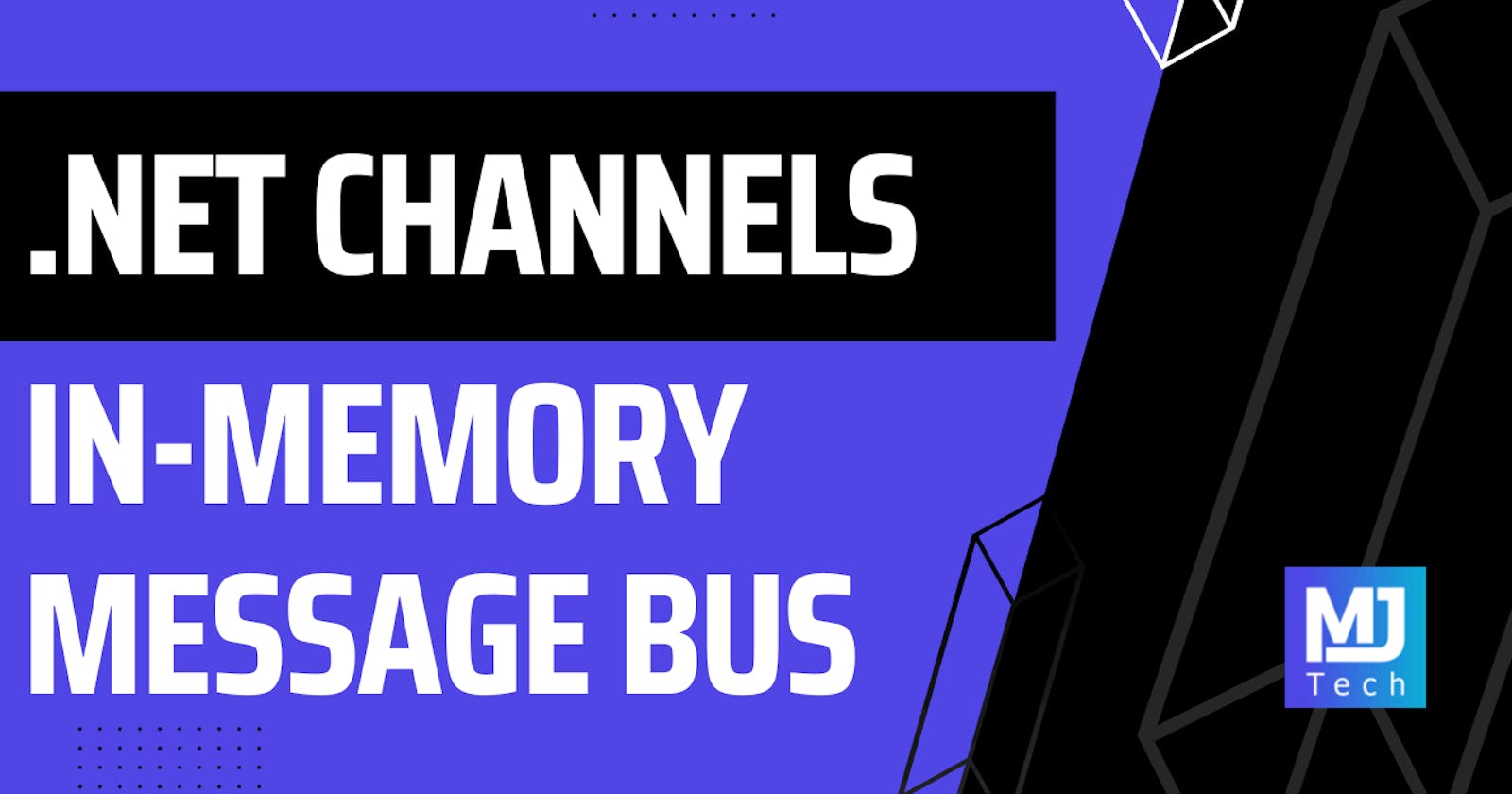 Lightweight In-Memory Message Bus Using .NET Channels
