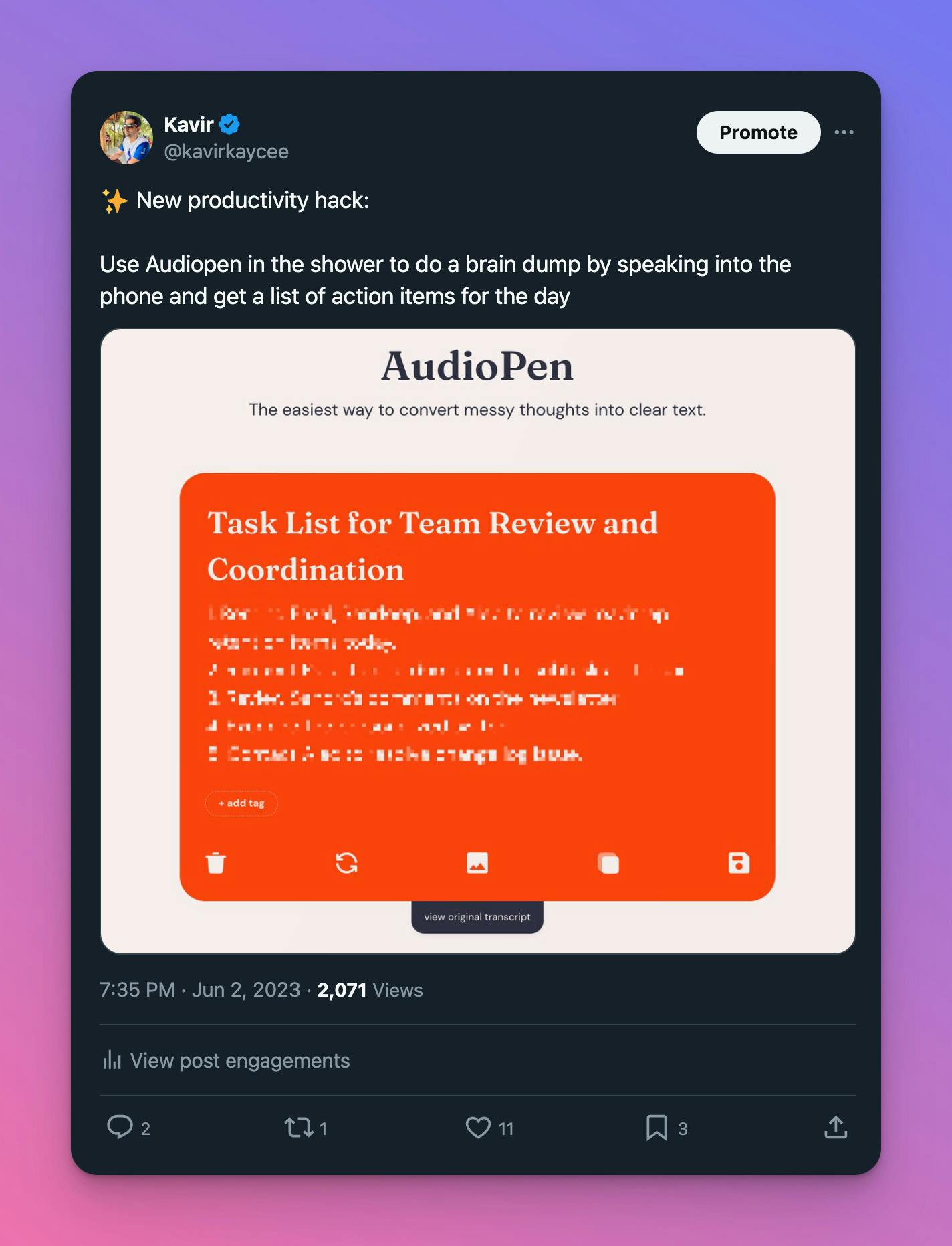 A tweet from Kavir (@kavirkaycee) shares a productivity hack: using AudioPen in the shower to do a brain dump by speaking into the phone and getting a list of action items for the day. The tweet includes an image of the AudioPen app with a task list titled "Task List for Team Review and Coordination."