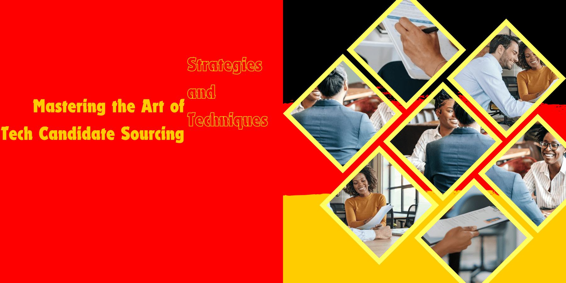 Mastering the Art of Tech Candidate Sourcing: Strategies and Techniques