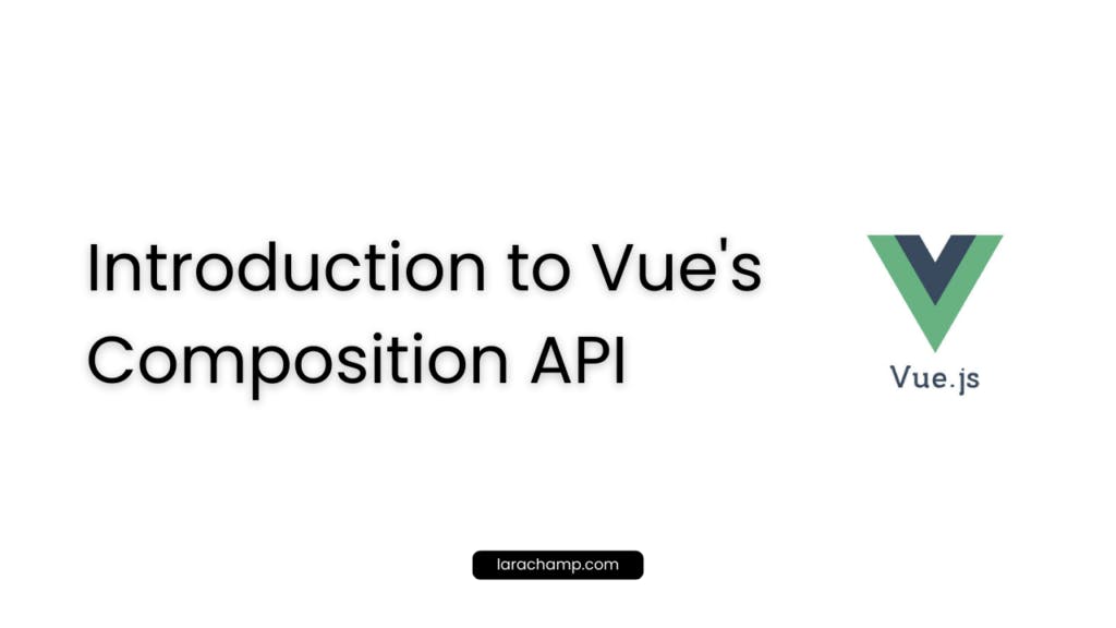 Composition API In VueJs