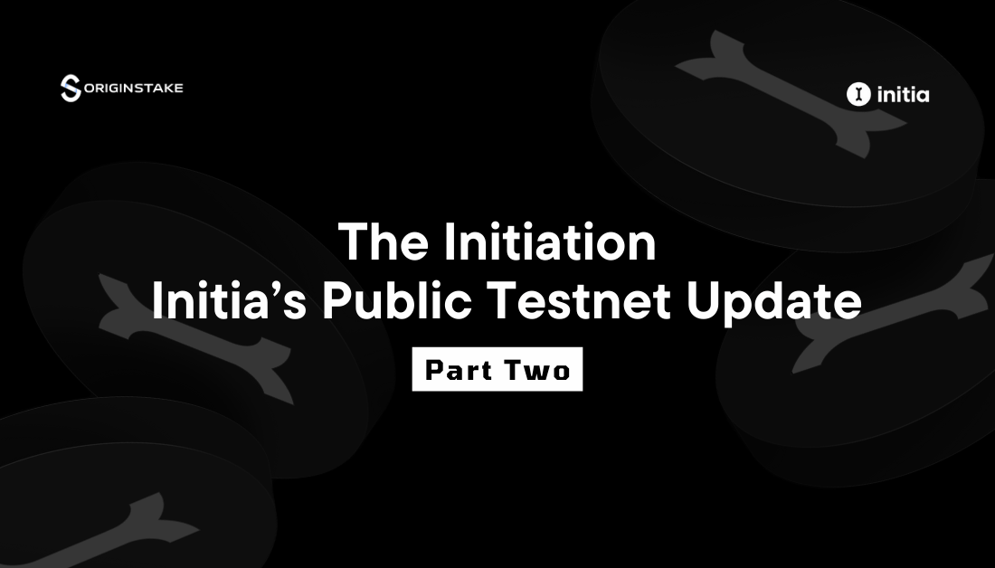 The Initiation – Initia’s Public Tetsnet Update Part Two