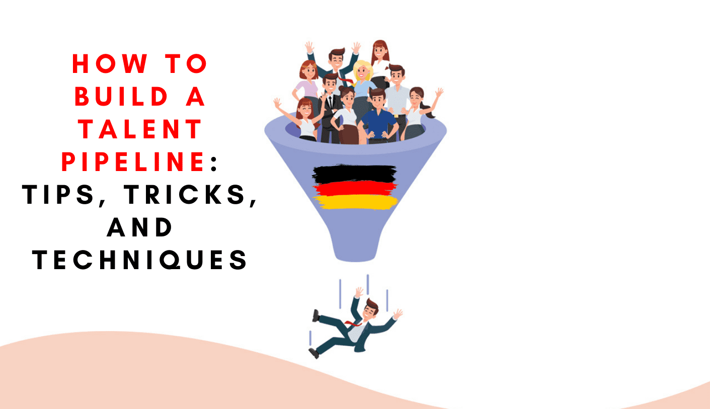 How to Build a Talent Pipeline: Tips, Tricks, and Techniques