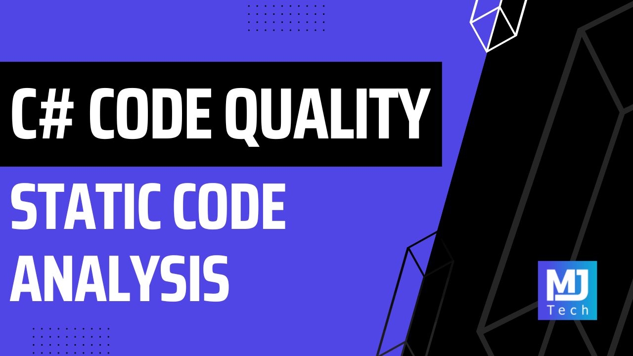 Improving Code Quality in C# With Static Code Analysis