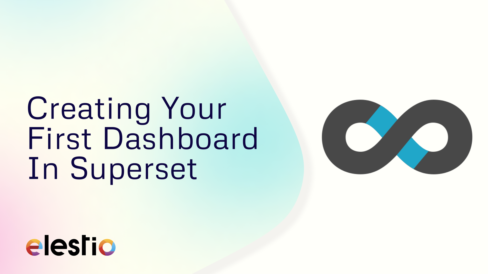 Superset: Creating Your First Dashboard