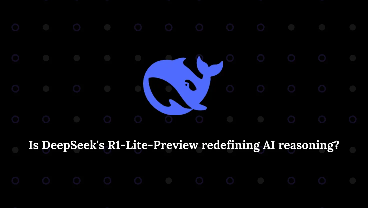 DeepSeek R1-Lite-Preview: Revolutionizing AI Reasoning with Transparency and Scalability