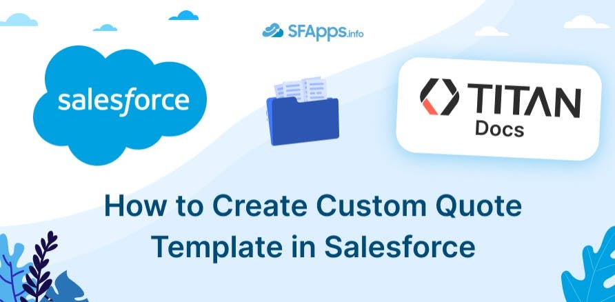 How to Create Custom Quote Template in Salesforce