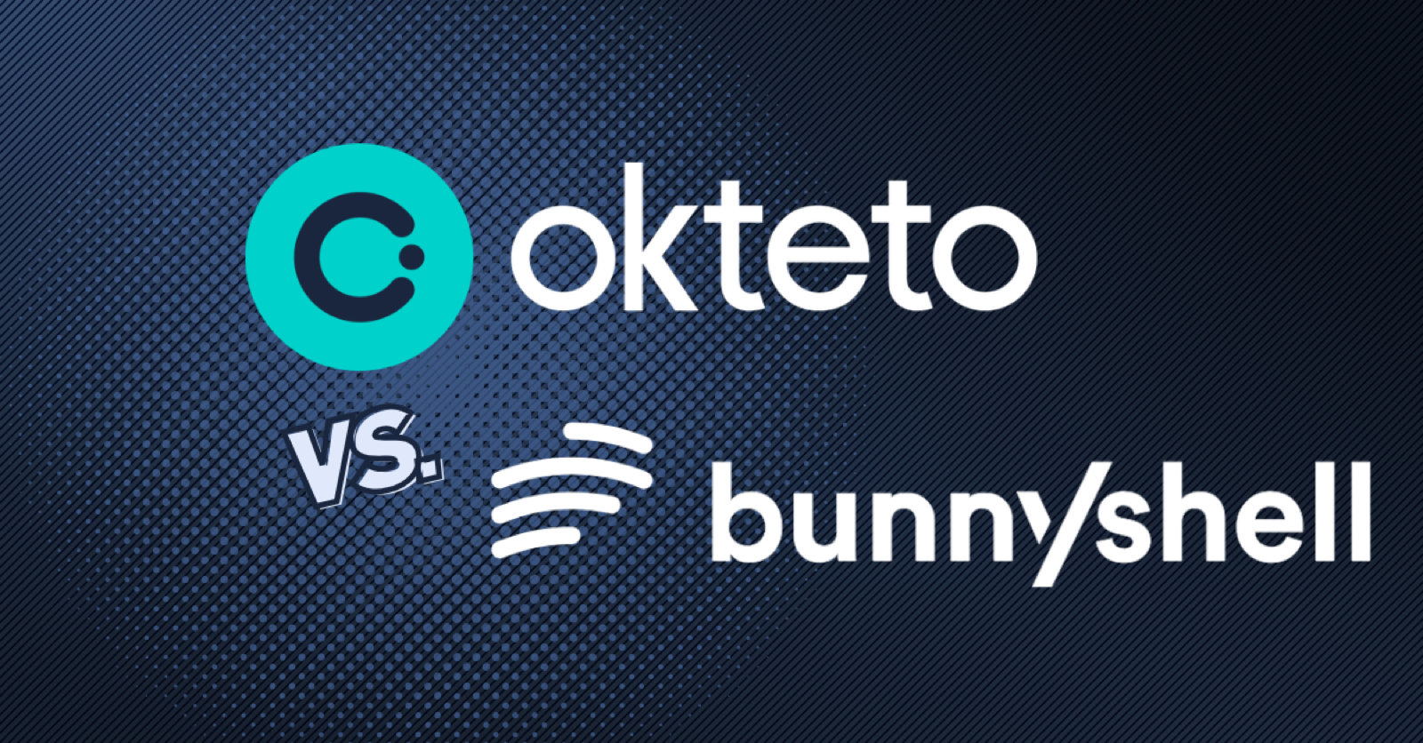 Okteto vs Bunnyshell: Choosing the Right Kubernetes Environment Platform for Your Team