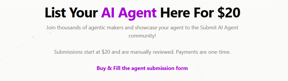 List Your AI Agent on Submit AI Agent For $20 Pay Once