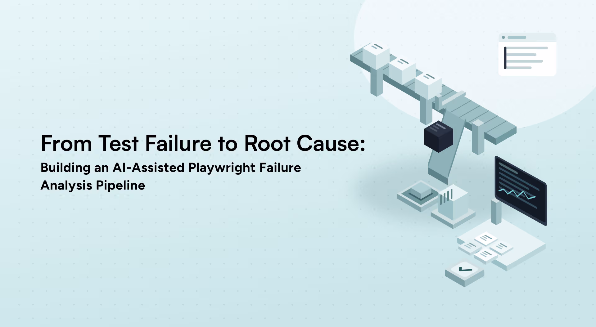 From Test Failure to Root Cause: Building an AI-Assisted Playwright Failure Analysis Pipeline