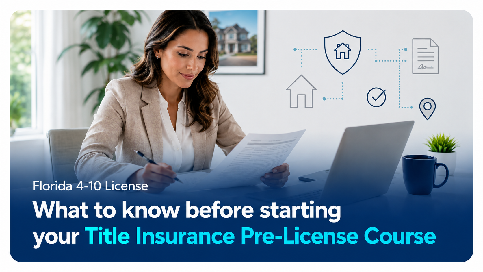 Florida Title Insurance Pre-License Course: What you need to know