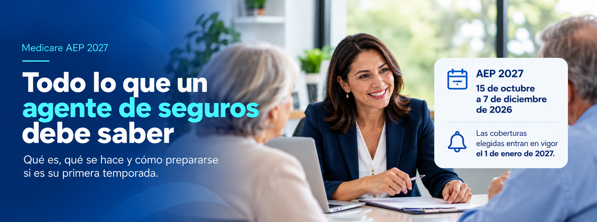 Medicare AEP: qué es y cómo prepararse si es su primera vez como agente