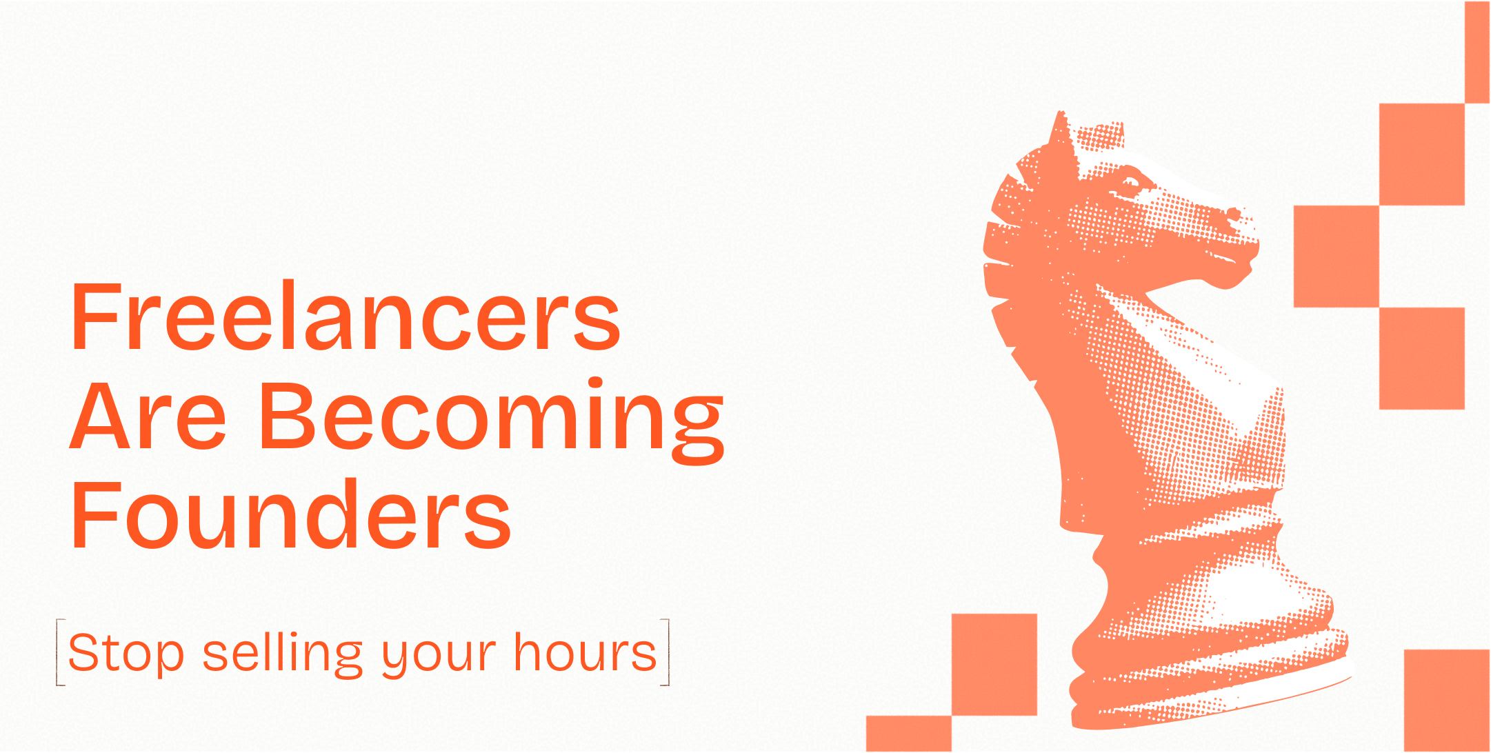 Freelancers Are Becoming Founders
